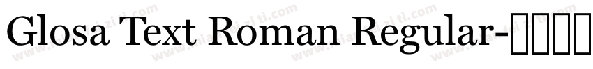 Glosa Text Roman Regular字体转换